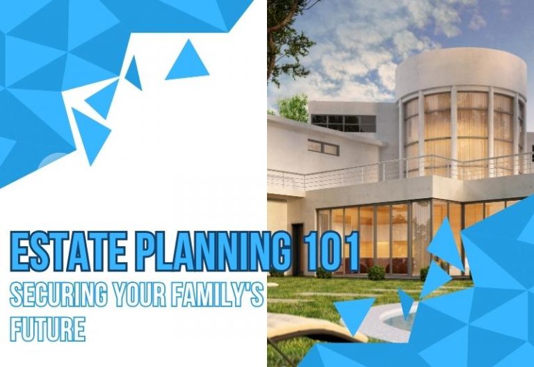 Estate Planning 101: Securing Your Family's Future - Neighborhood Law